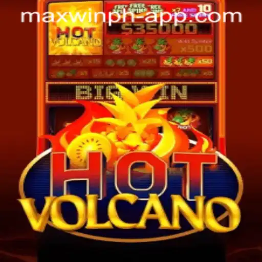 Erupting Fun with HotVolcano: Discover the Thrill Behind MAXWINPH