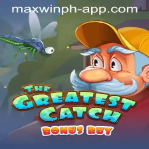 TheGreatestCatchBonusBuy: Dive into the World of Gaming Excitement with MAXWINPH