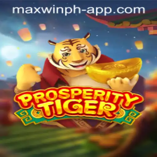 Exploring ProsperityTiger: Unleashing the Fun with MAXWINPH