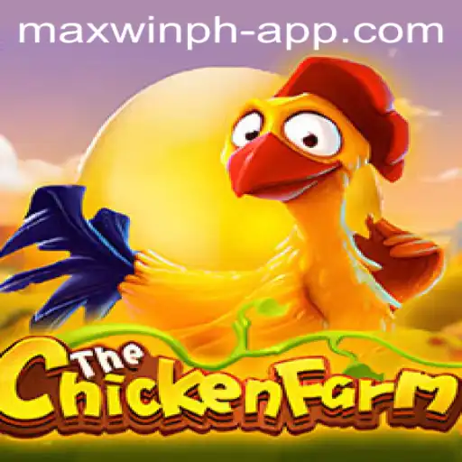 Exploring the Exciting World of ChickenFarm with MAXWINPH