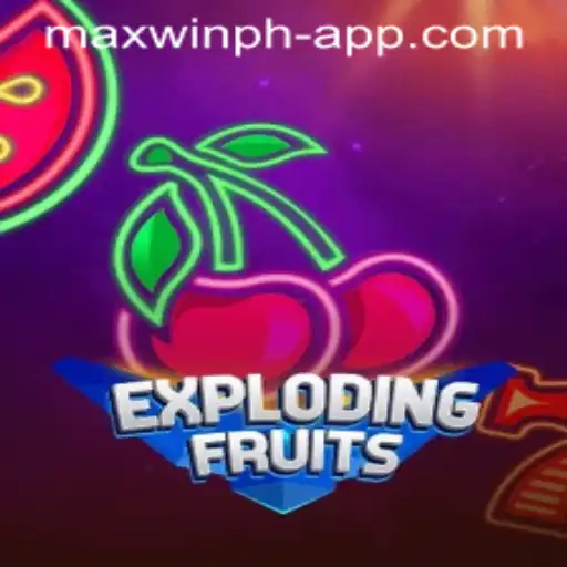 Exploring the Exciting World of ExplodingFruits: A Fresh Gaming Experience with MAXWINPH