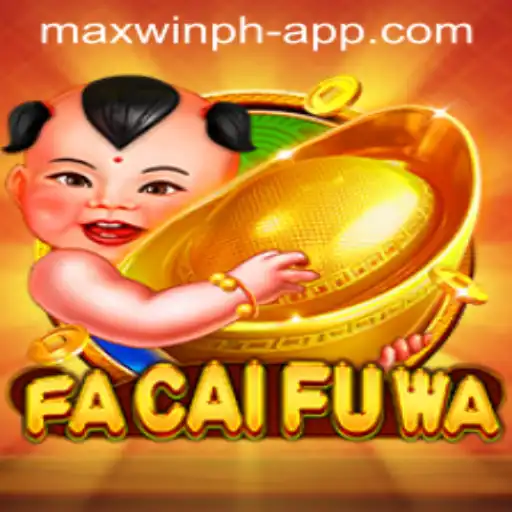FaCaiFuWa: Dive Into the Captivating World of MAXWINPH Gaming
