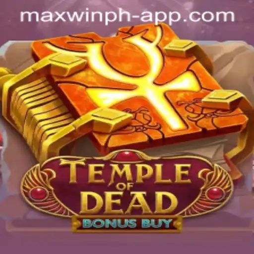 Exploring the Thrills of TempleofDeadBonusBuy: A Journey to MAXWINPH
